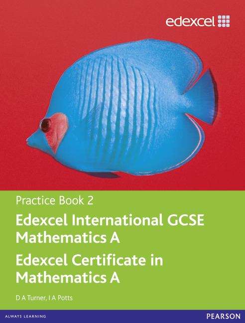 Book cover of Edexcel IGCSE Mathematics A (Practice Book 2) (1st edition) (PDF)