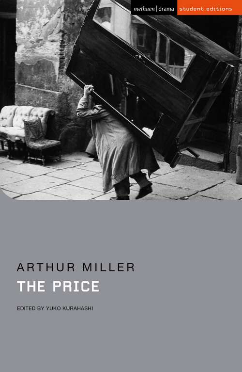 Book cover of The Price: The Misfits; After The Fall; Incident At Vichy; The Price; Creation Of The World; Playing For Time (Student Editions)