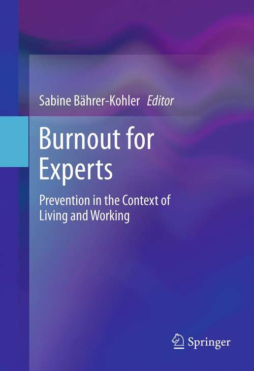 Book cover of Burnout for Experts: Prevention in the Context of Living and Working (2013)