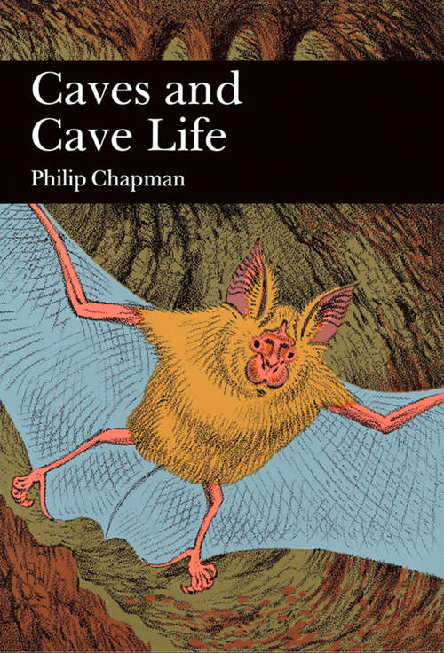 Book cover of Caves and Cave Life (ePub edition) (Collins New Naturalist Library #79)
