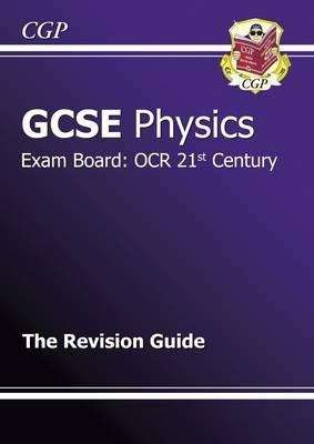 Book cover of GCSE Physics OCR 21st Century Revision Guide (PDF)