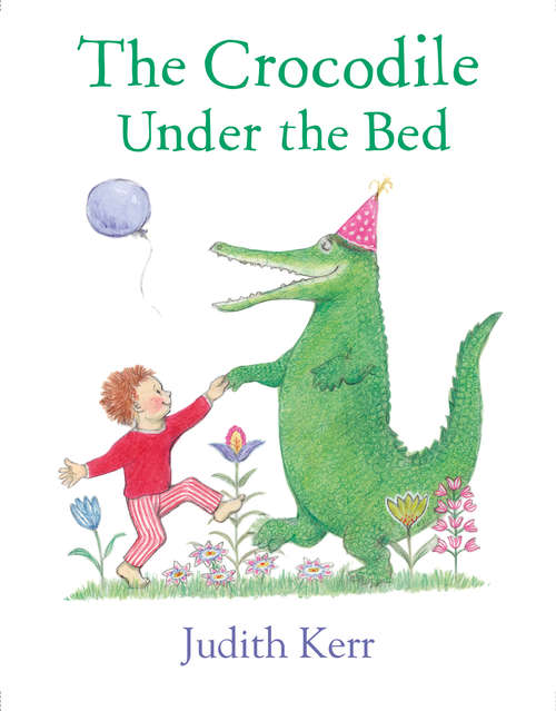 Book cover of The Crocodile Under the Bed (ePub edition)