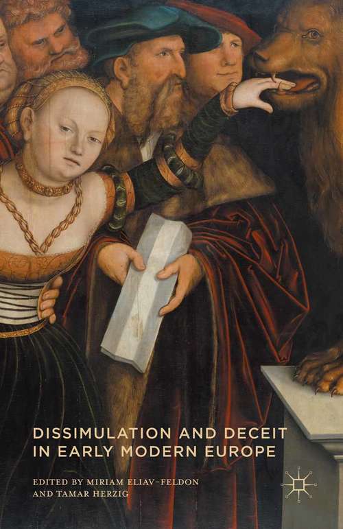 Book cover of Dissimulation and Deceit in Early Modern Europe (1st ed. 2015)