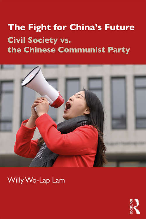 Book cover of The Fight for China's Future: Civil Society vs. the Chinese Communist Party