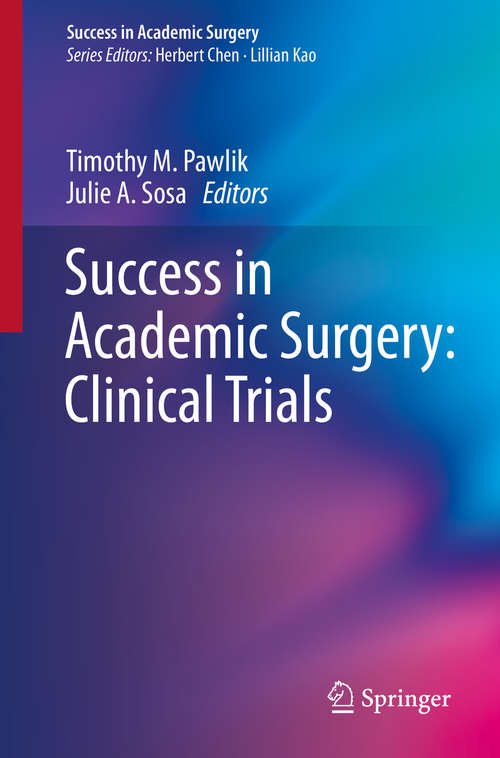 Book cover of Success in Academic Surgery: Clinical Trials (2014) (Success in Academic Surgery)