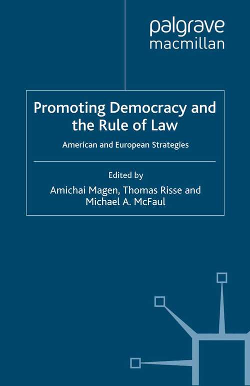 Book cover of Promoting Democracy and the Rule of Law: American and European Strategies (2009) (Governance and Limited Statehood)