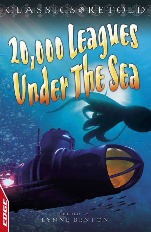 Book cover of 20,000 Leagues Under the Sea: EDGE: Classics Retold (EDGE: Classics Retold #7)