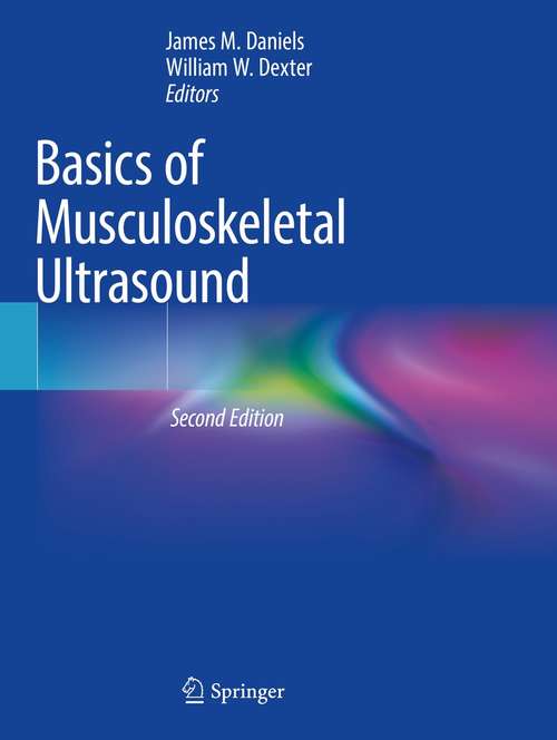 Book cover of Basics of Musculoskeletal Ultrasound (2nd ed. 2021)
