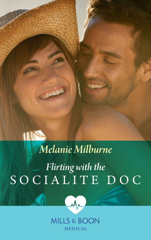 Book cover of Flirting with the Socialite Doc: Return Of Dr Irresistible / Dr Perfect On Her Doorstep / Flirting With The Socialite Doc (ePub First edition) (Mills And Boon Medical Ser.)