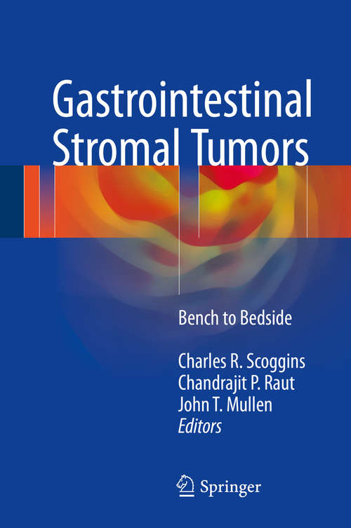 Book cover of Gastrointestinal Stromal Tumors: Bench to Bedside