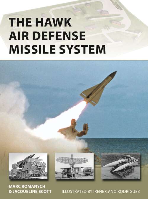 Book cover of The HAWK Air Defense Missile System (New Vanguard)