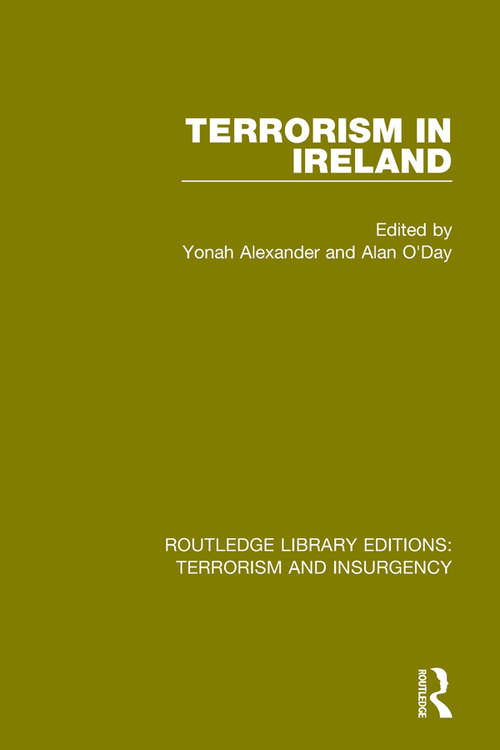 Book cover of Terrorism in Ireland (Routledge Library Editions: Terrorism and Insurgency)