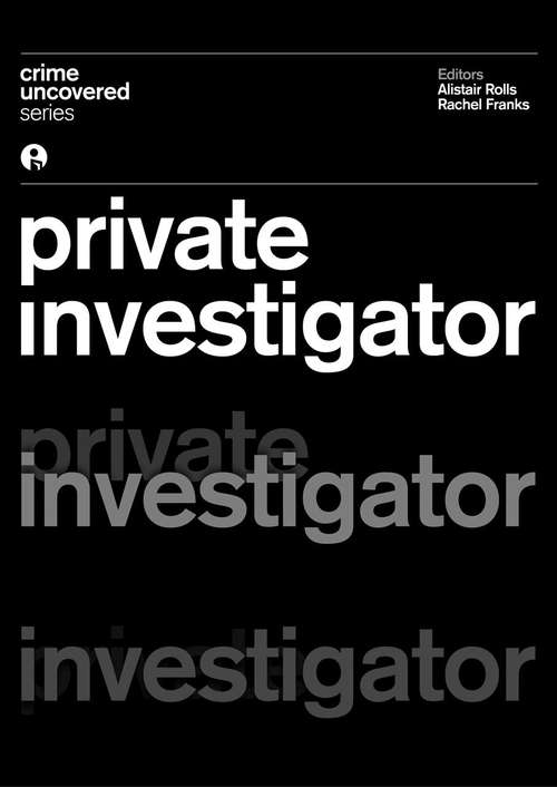 Book cover of Private Investigator (Crime Uncovered Ser.) (PDF)