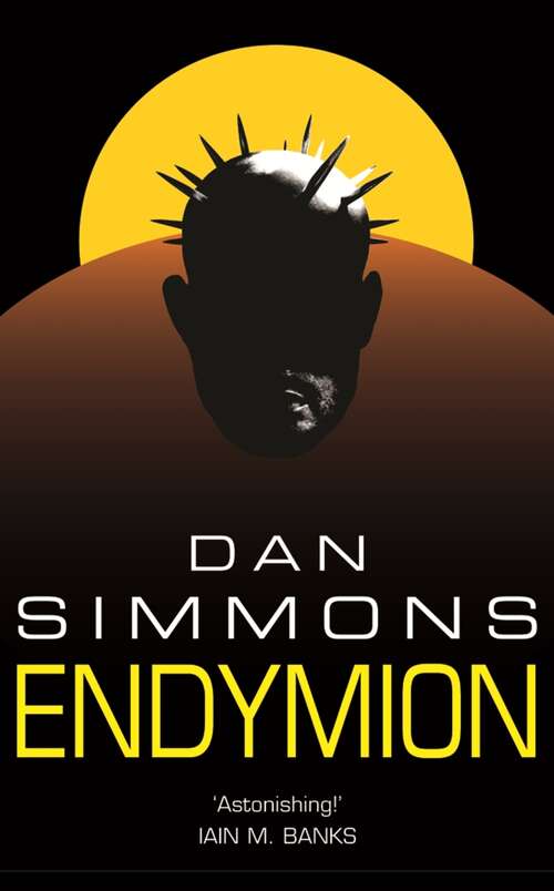Book cover of Endymion (Hyperion Cantos Ser.: Vol. 97)
