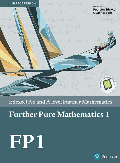 Book cover of Edexcel AS and A level Further Mathematics Further Pure Mathematics 1 (A level Maths and Further Maths 2017)