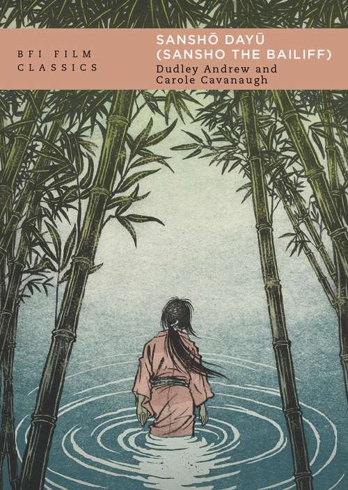 Book cover of Sansho Dayu (BFI Film Classics)