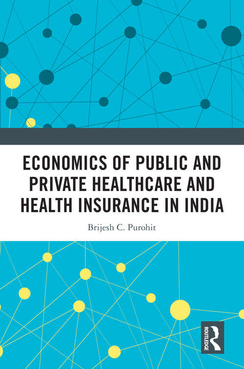 Book cover of Economics of Public and Private Healthcare and Health Insurance in India (2)