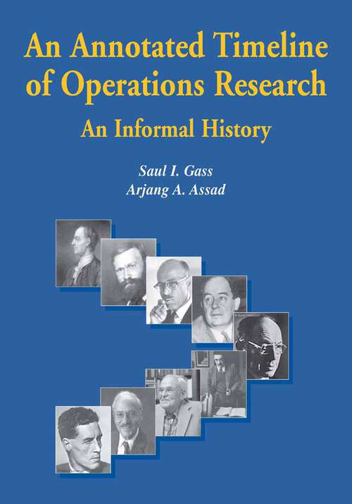 Book cover of An Annotated Timeline of Operations Research: An Informal History (2005) (International Series in Operations Research & Management Science #75)