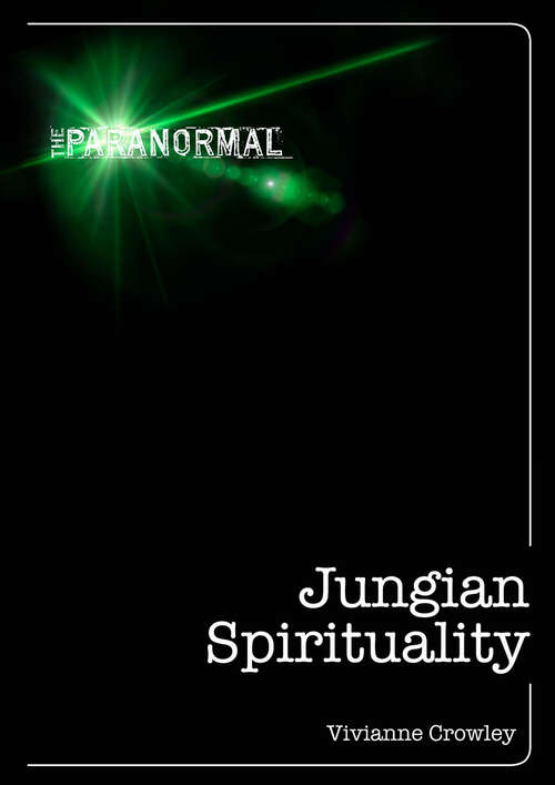 Book cover of Jungian Spirituality: The only introduction you'll ever need (The Paranormal)