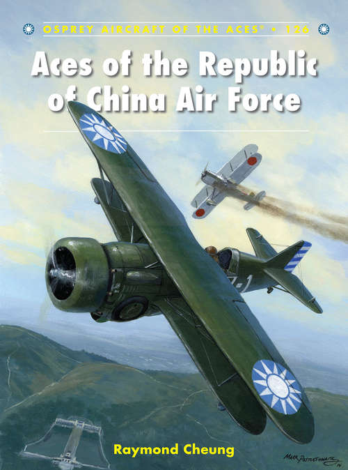 Book cover of Aces of the Republic of China Air Force (Aircraft of the Aces)