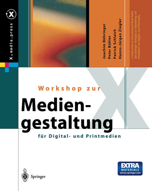 Book cover of Workshop zur Mediengestaltung für Digital- und Printmedien (1. Aufl. 2001) (X.media.press)
