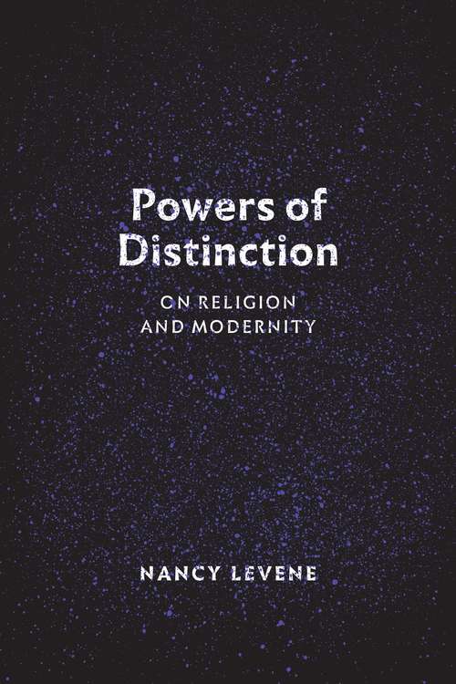 Book cover of Powers of Distinction: On Religion and Modernity