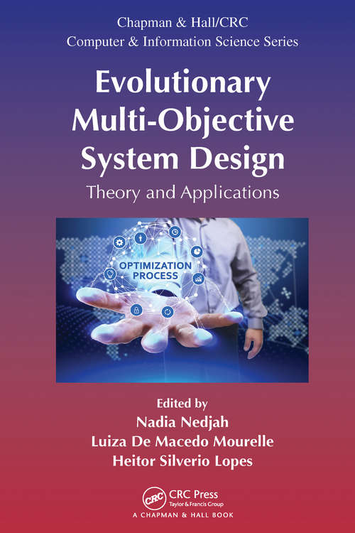 Book cover of Evolutionary Multi-Objective System Design: Theory and Applications (Chapman & Hall/CRC Computer and Information Science Series)