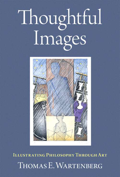 Book cover of Thoughtful Images: Illustrating Philosophy Through Art