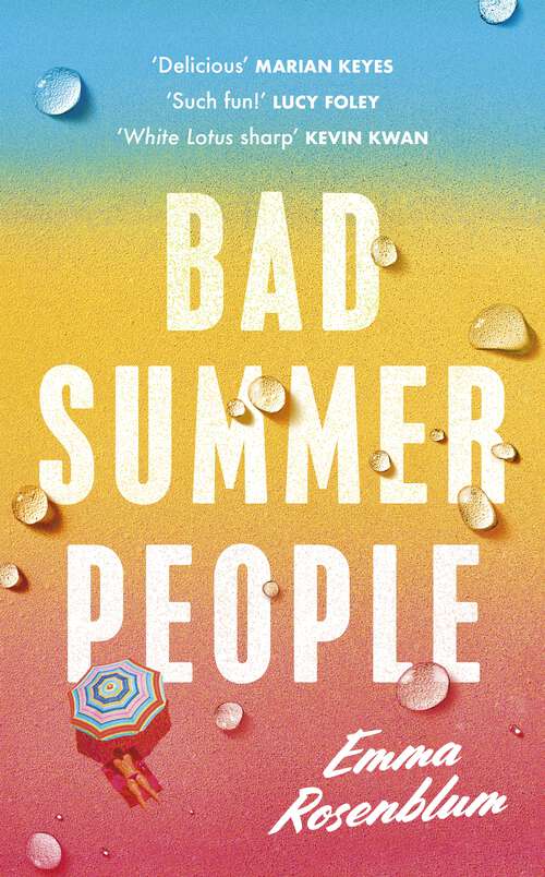 Book cover of Bad Summer People: The scorchingly addictive summer must-read of 2023
