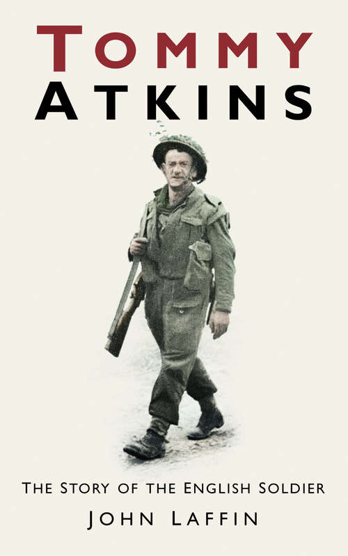 Book cover of Tommy Atkins: The Story of the English Soldier