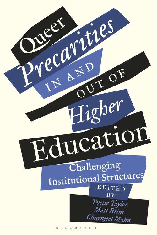 Book cover of Queer Precarities in and out of Higher Education: Challenging Institutional Structures