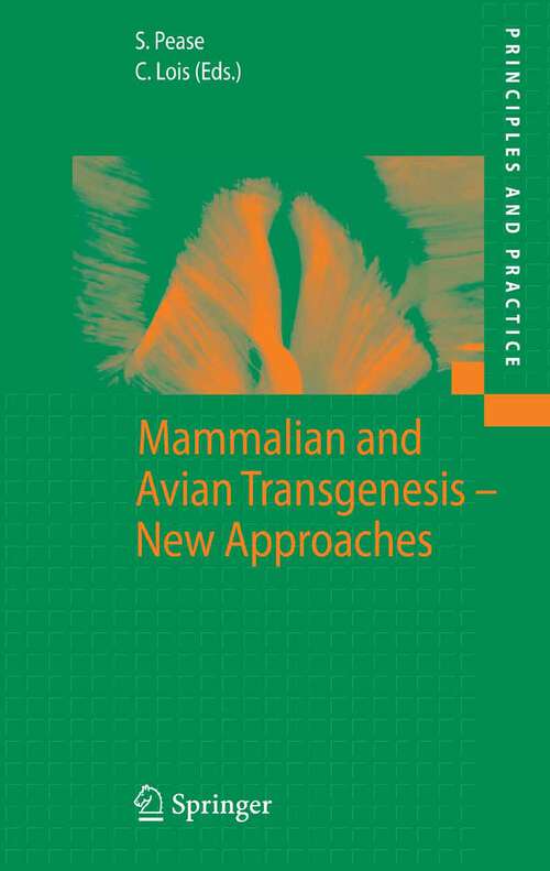 Book cover of Mammalian and Avian Transgenesis - New Approaches (2006) (Principles and Practice)