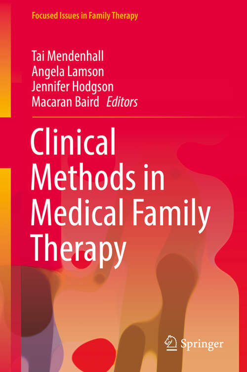 Book cover of Clinical Methods in Medical Family Therapy (Focused Issues in Family Therapy)