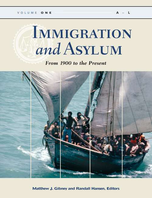 Book cover of Immigration and Asylum [3 volumes]: From 1900 to the Present [3 volumes]