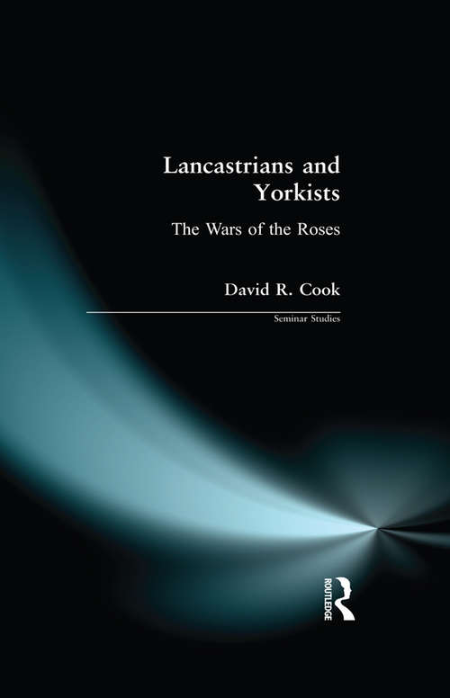 Book cover of Lancastrians and Yorkists: The Wars of the Roses (Seminar Studies)