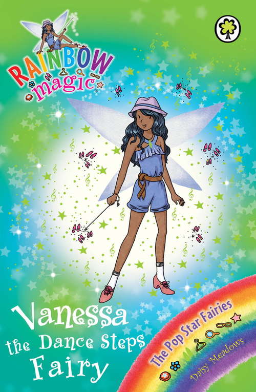 Book cover of Vanessa the Dance Steps Fairy: The Pop Star Fairies Book 3 (Rainbow Magic)