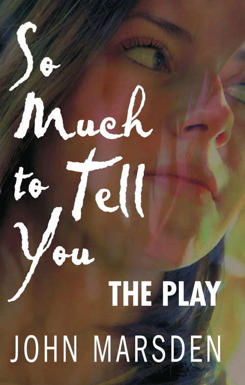 Book cover of So Much to Tell You: A performance version