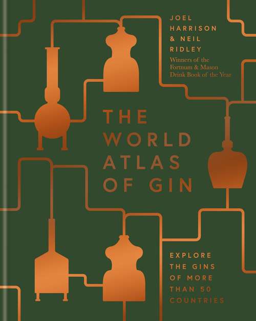 Book cover of The World Atlas of Gin: Explore the gins of more than 50 countries