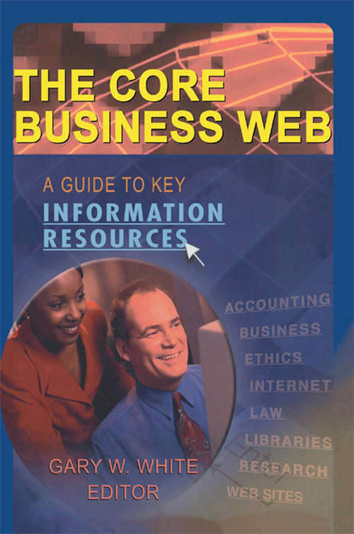 Book cover of The Core Business Web: A Guide to Key Information Resources