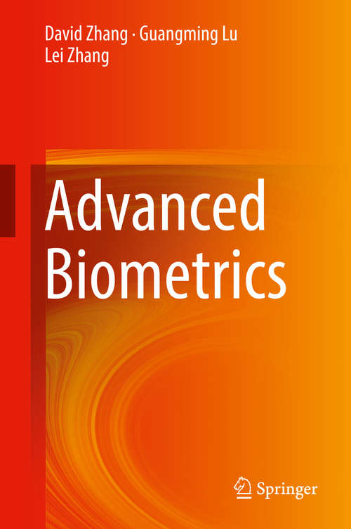 Book cover of Advanced Biometrics: International Conference, Icb 2006, Hong Kong, China, January 5-7, 2006, Proceedings (Lecture Notes in Computer Science #3832)
