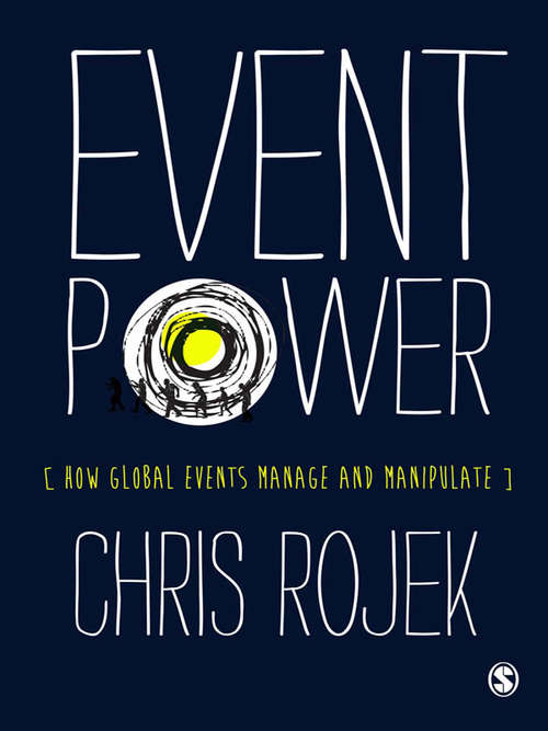 Book cover of Event Power: How Global Events Manage and Manipulate