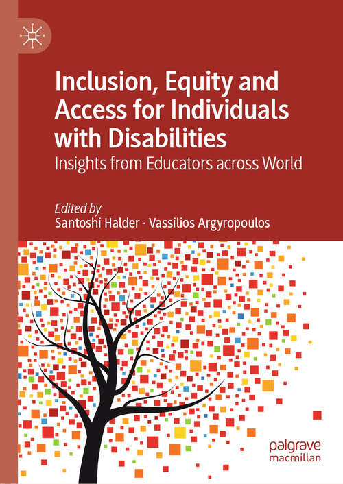Book cover of Inclusion, Equity and Access for Individuals with Disabilities: Insights from Educators across World (1st ed. 2019)