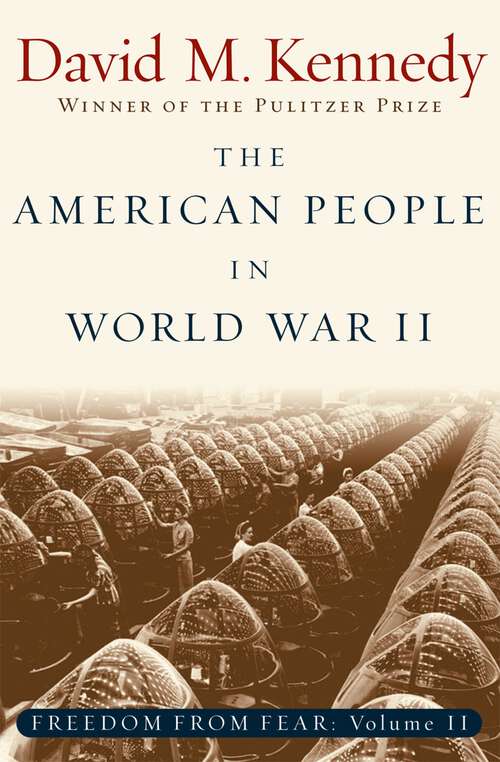 Book cover of The American People in World War II: Freedom from Fear, Part Two (Oxford History of the United States)