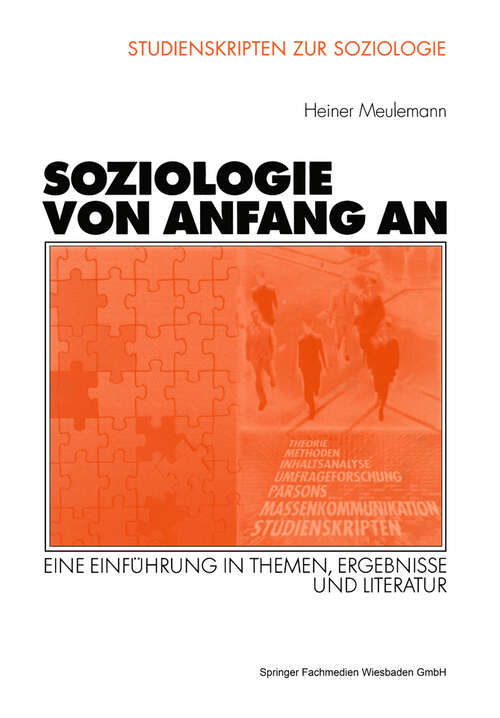 Book cover of Soziologie von Anfang an: Eine Einführung in Themen, Ergebnisse und Literatur (2001) (Studienskripten zur Soziologie)