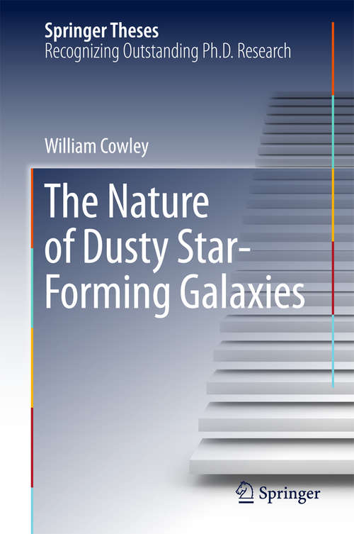 Book cover of The Nature of Dusty Star-Forming Galaxies (Springer Theses)