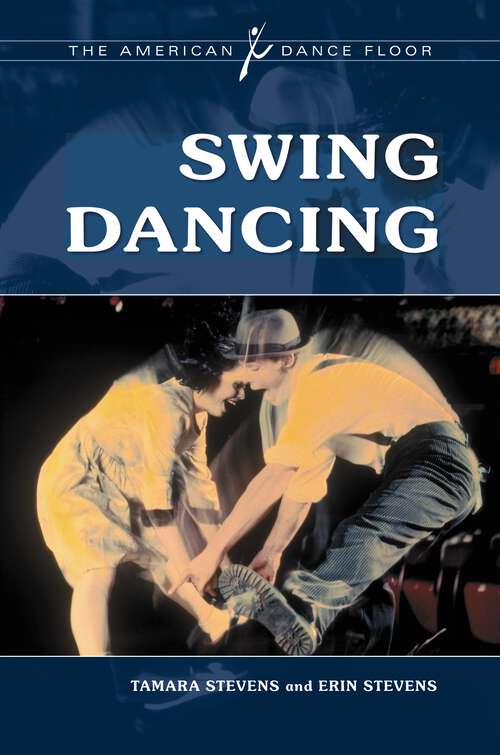 Book cover of Swing Dancing (The American Dance Floor)