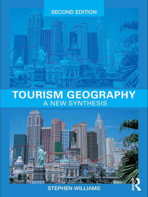 Book cover of Tourism Geography: A New Synthesis