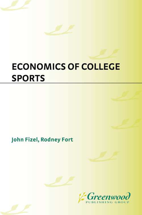 Book cover of Economics of College Sports (Studies in Sports Economics)