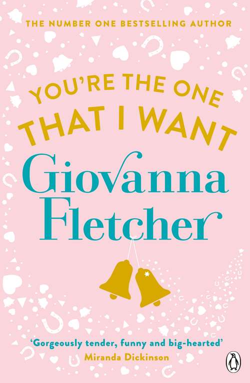 Book cover of You're the One That I Want: A Novel