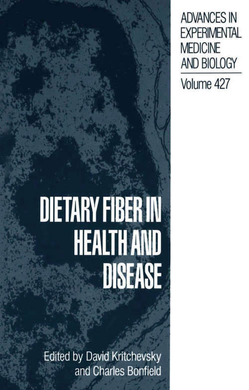 Book cover of Dietary Fiber in Health and Disease (1997) (Advances in Experimental Medicine and Biology #427)